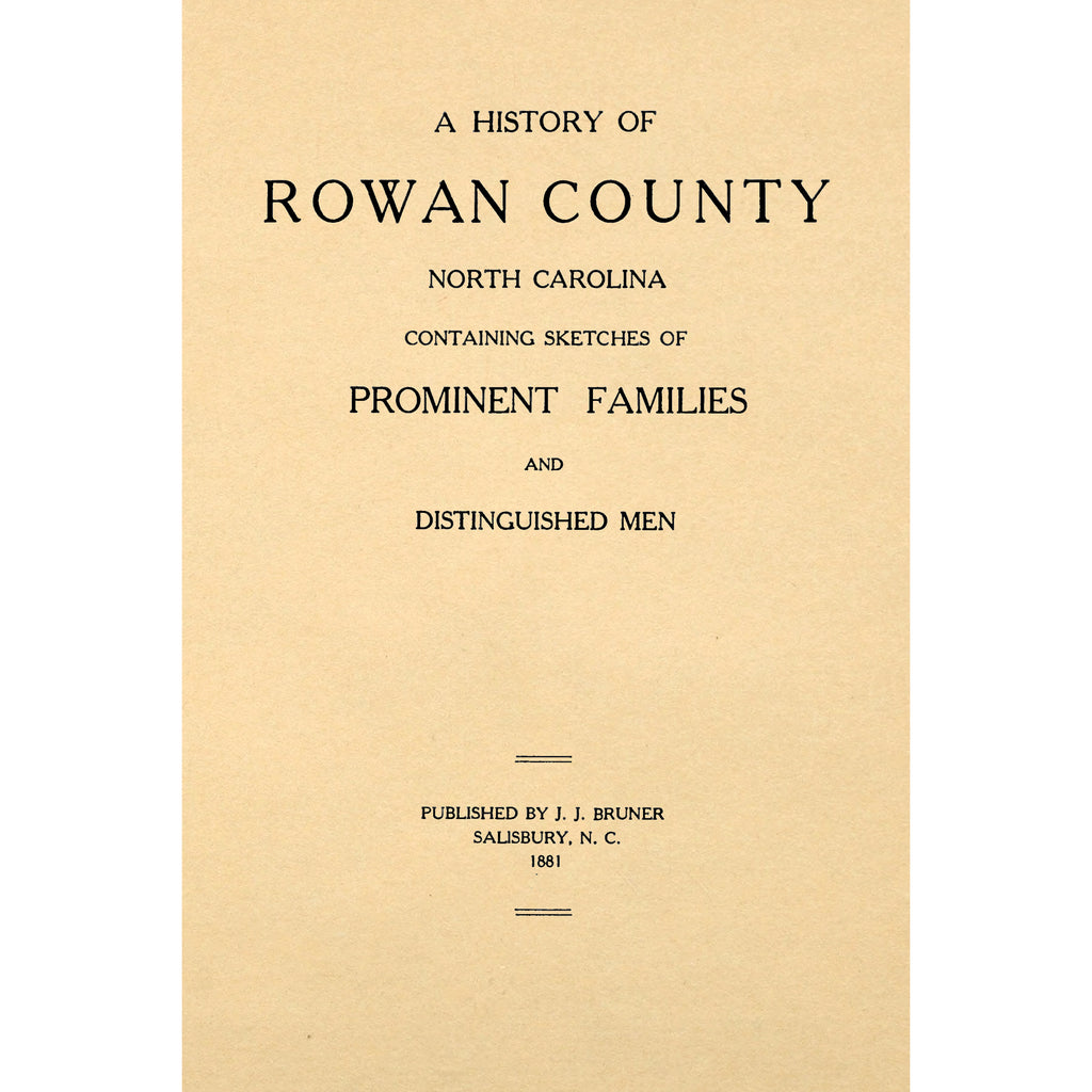 A History of Rowan County North Carolina;
