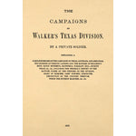 The campaigns of Walker's Texas division.