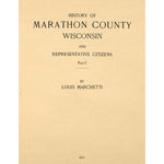 History Of Marathon County Wisconsin And Representative Citizens