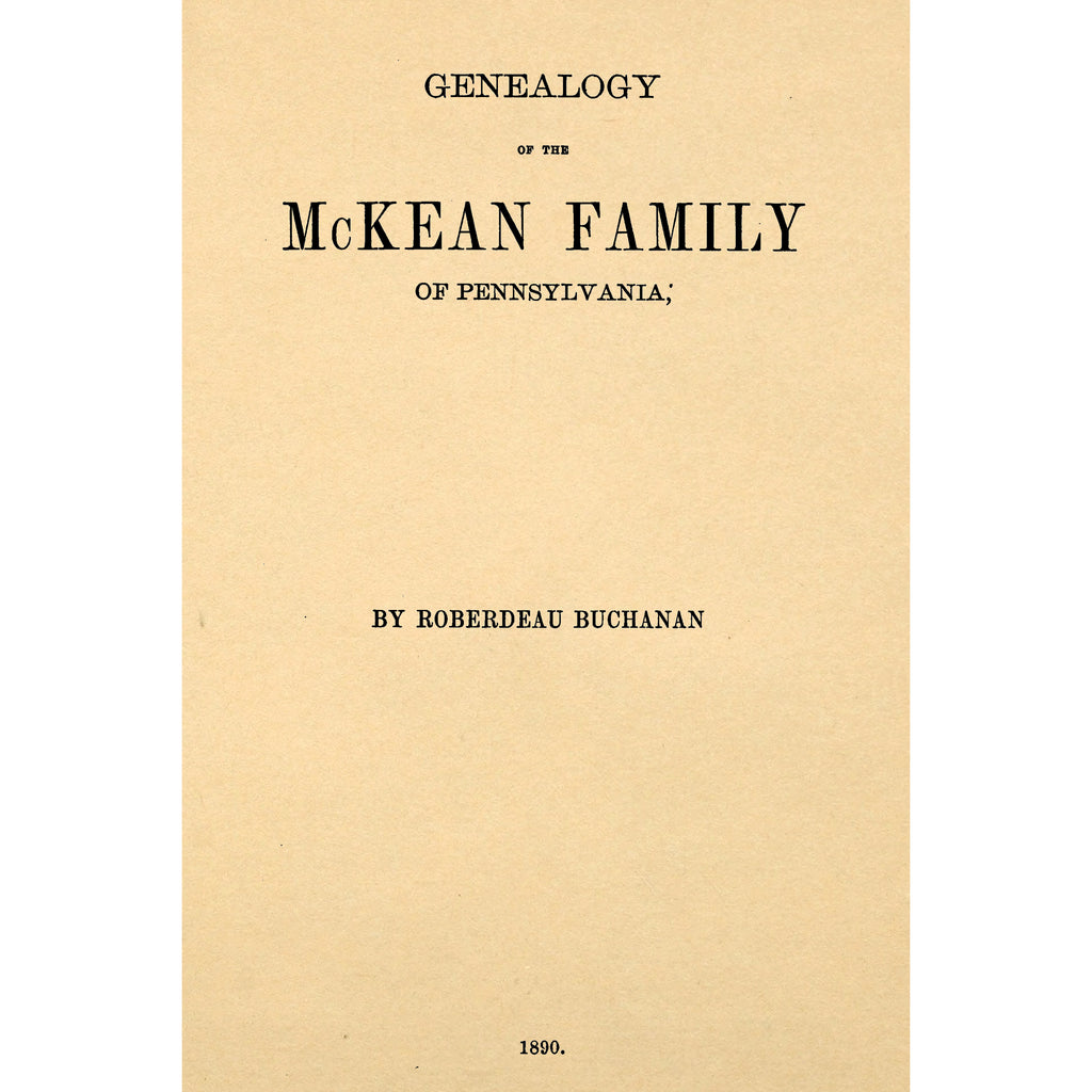 Genealogy of the McKean Family of Pennsylvania;