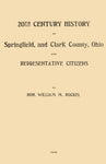 20th Century History of Springfield, and Clark County, Ohio