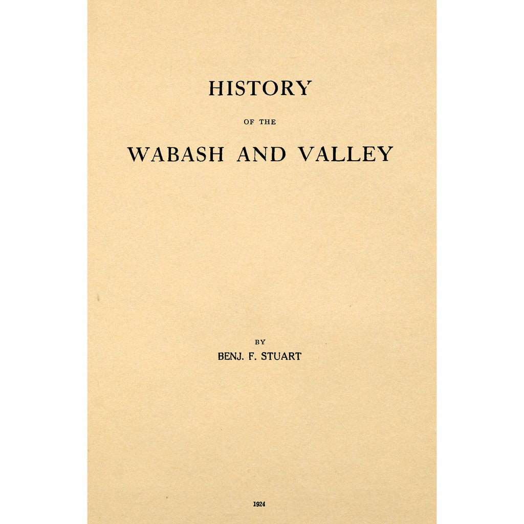 History of the Wabash and Valley [Indiana]