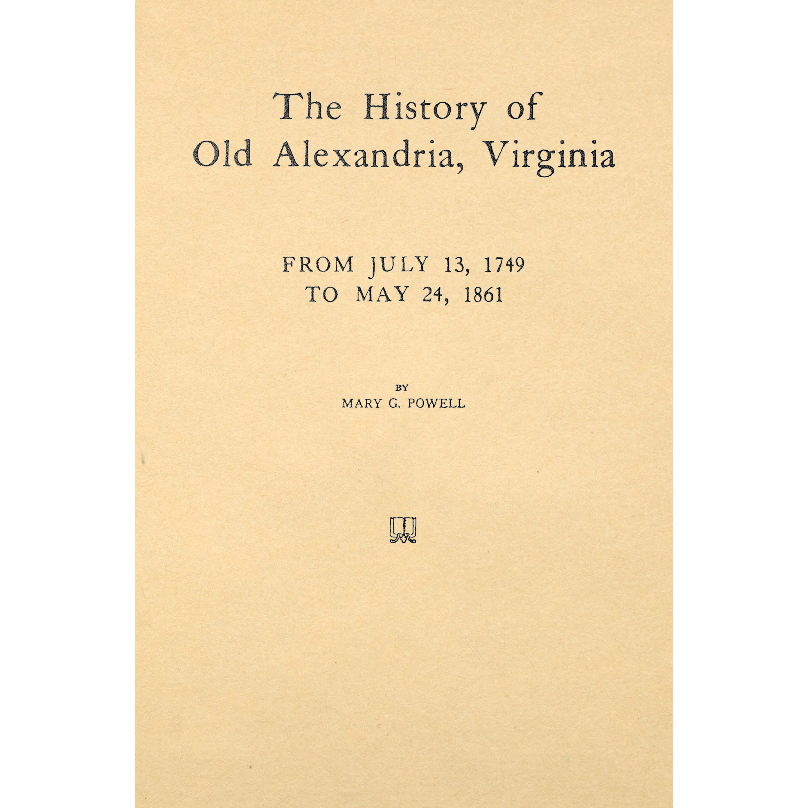 The History of Old Alexandria, Virginia