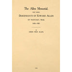 The Allen Memorial: First Series, Descendants of Edward Allen of Nantucket, Mass., 1690-1905