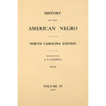 History Of The American Negro And His Institutions North Carolina Edit