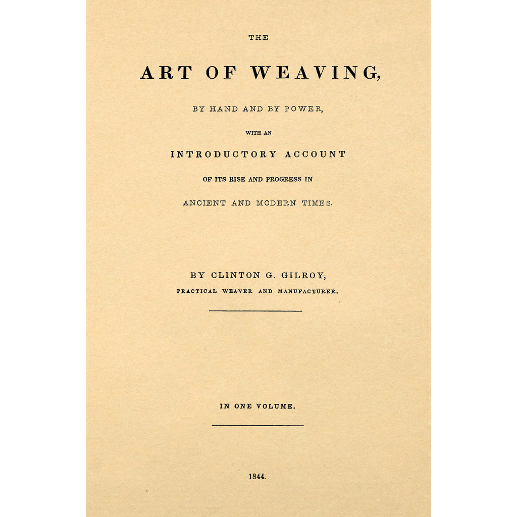 Practical and descriptive essays on the art of weaving