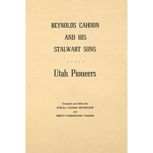 Reynolds Cahoon and his stalwart sons : Utah pioneers