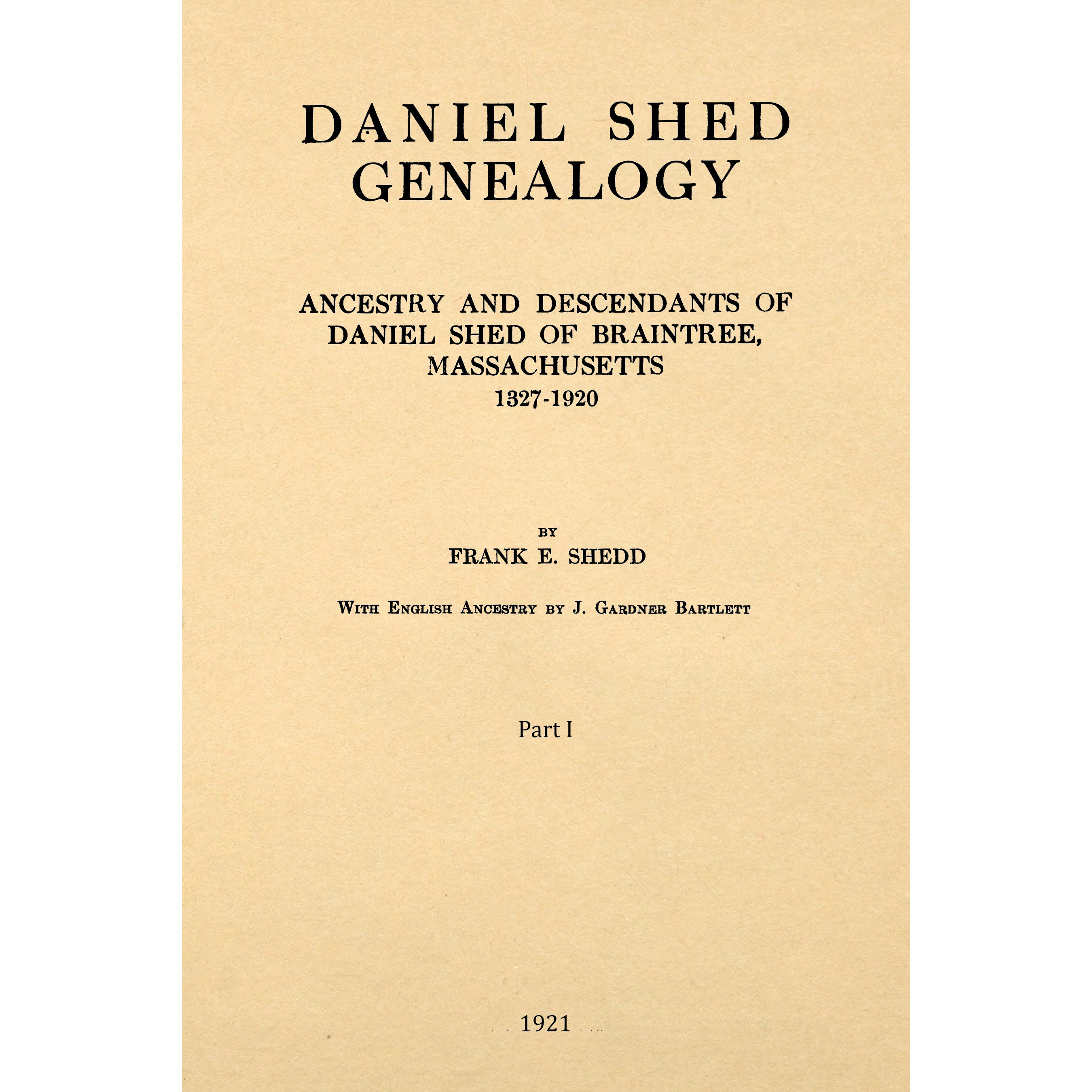 Daniel Shed Genealogy : Ancestry And Descendants Of Daniel Shed