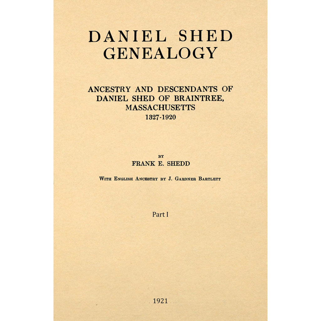 Daniel Shed Genealogy : Ancestry And Descendants Of Daniel Shed