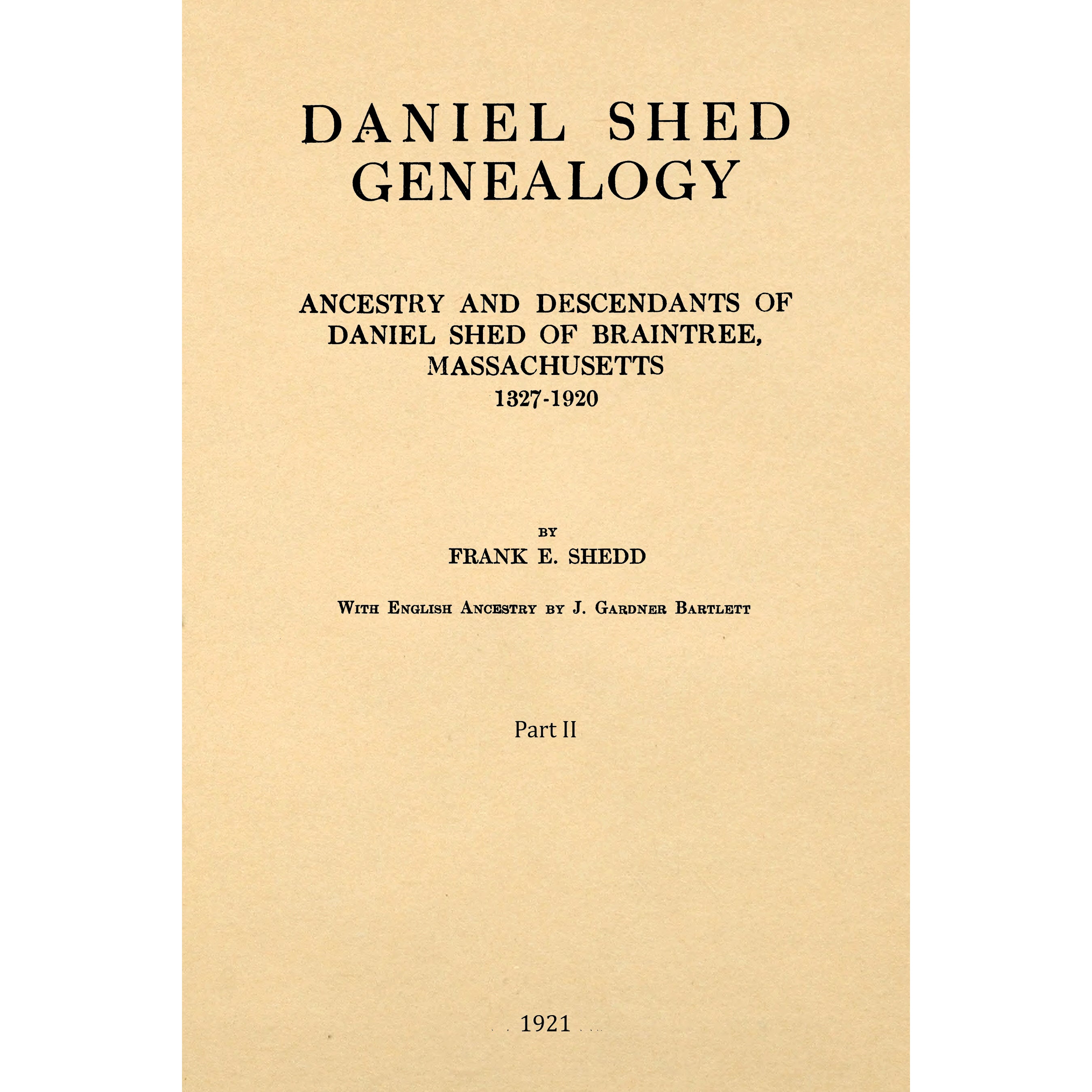 Daniel Shed Genealogy : Ancestry And Descendants Of Daniel Shed