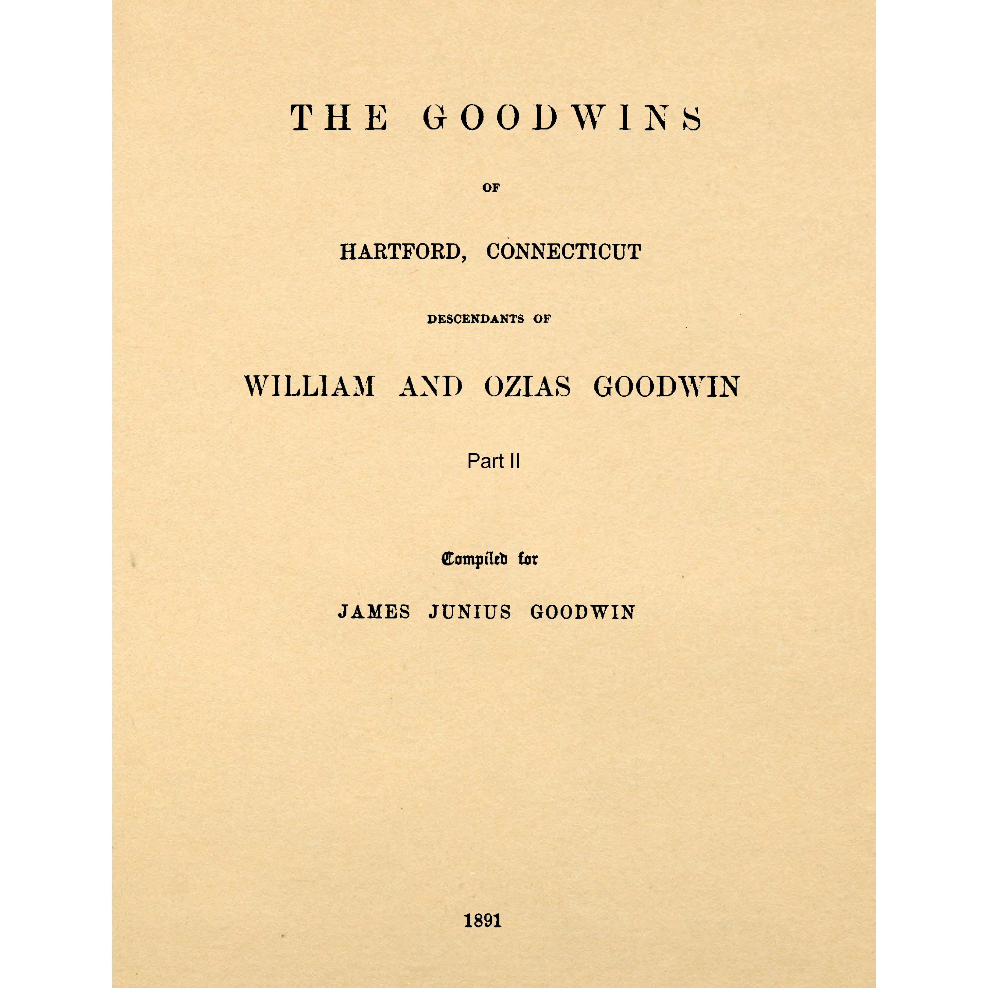The Goodwins Of Hartford, Connecticut