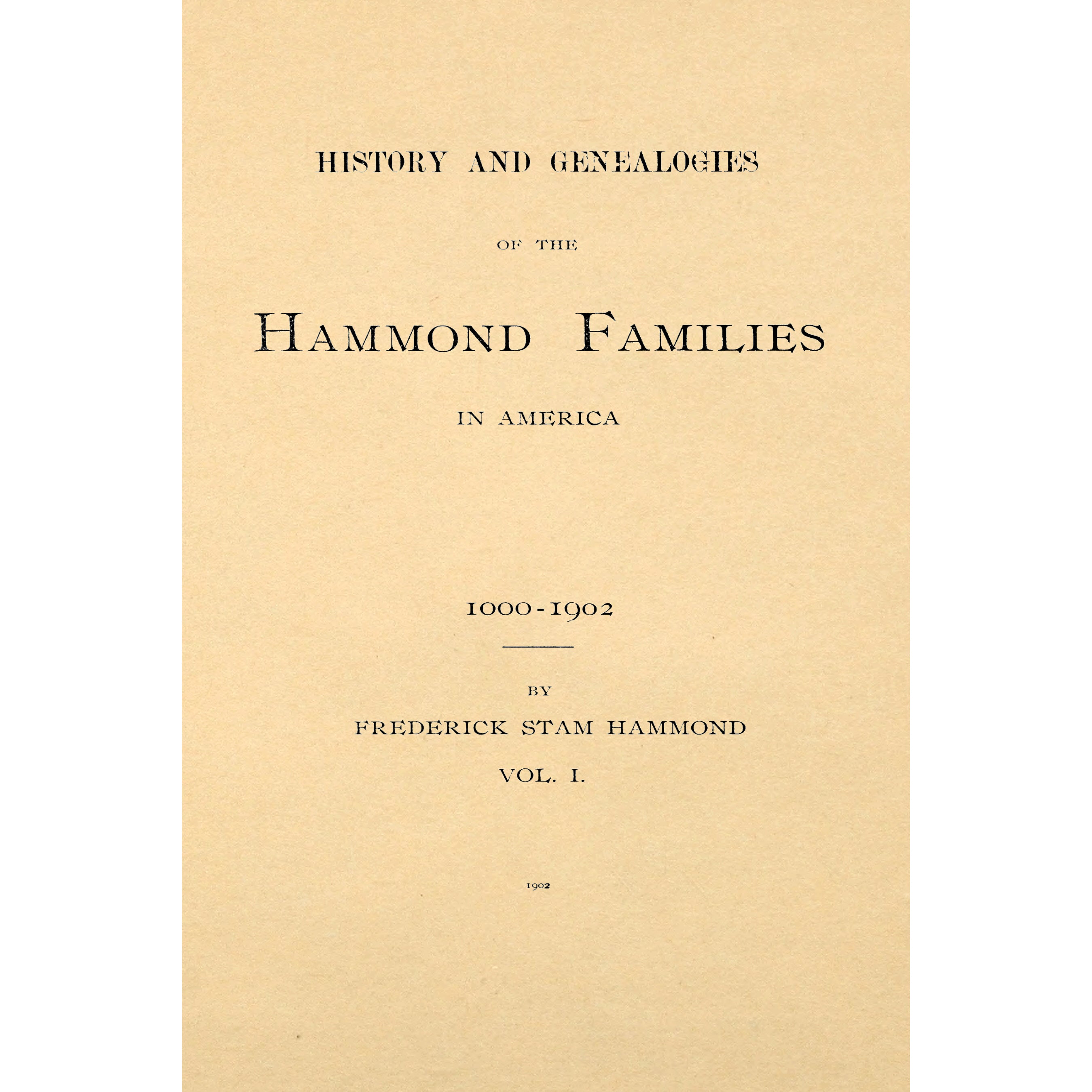 History And Genealogies Of The Hammond Families In America