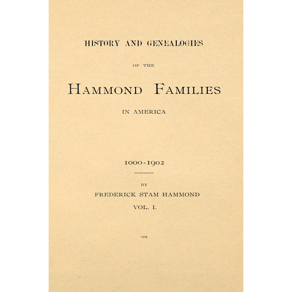 History And Genealogies Of The Hammond Families In America