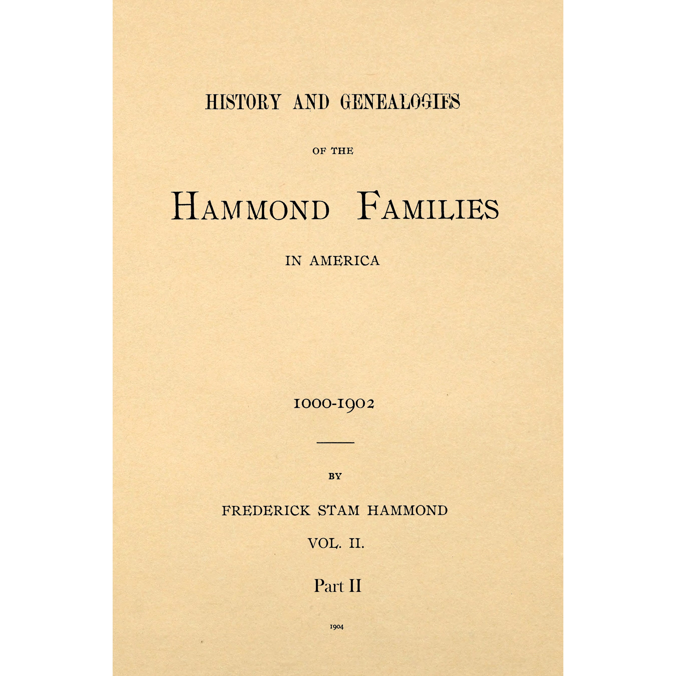 History And Genealogies Of The Hammond Families In America