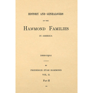History And Genealogies Of The Hammond Families In America