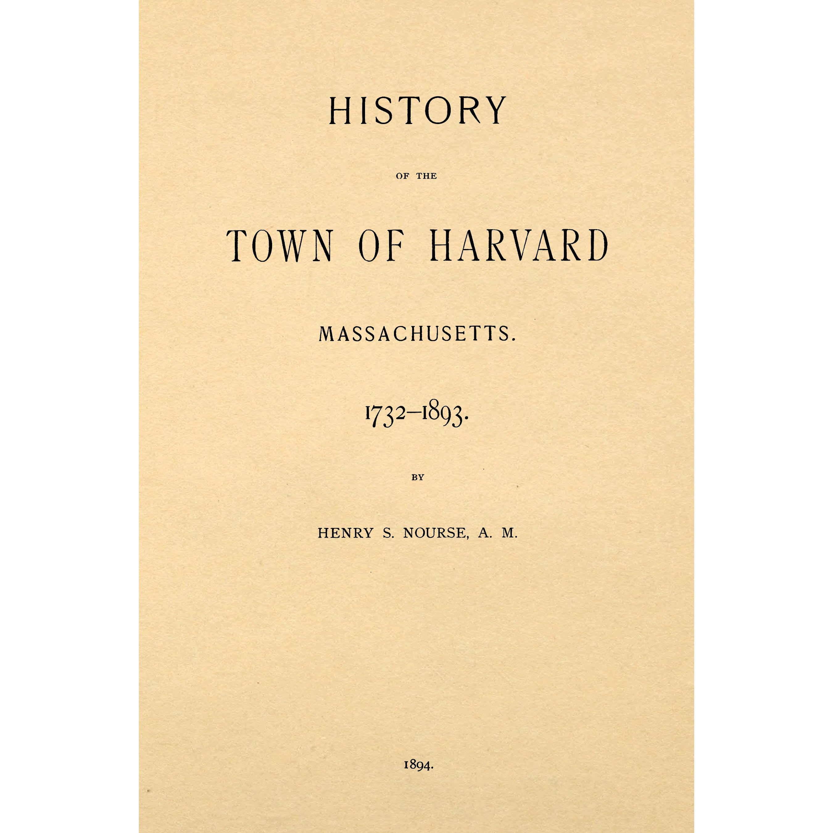 History Of The Town Of Harvard Massachusetts 1732-1893