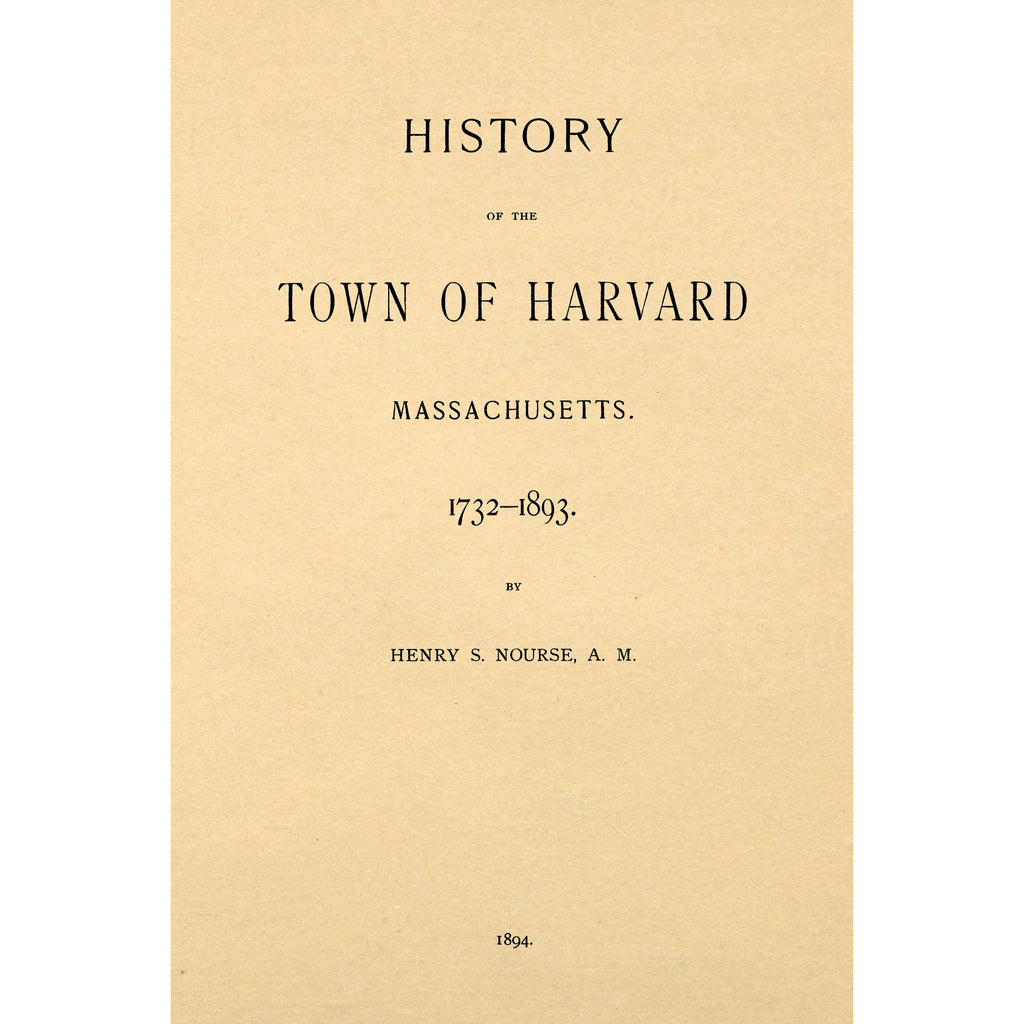 History Of The Town Of Harvard Massachusetts 1732-1893