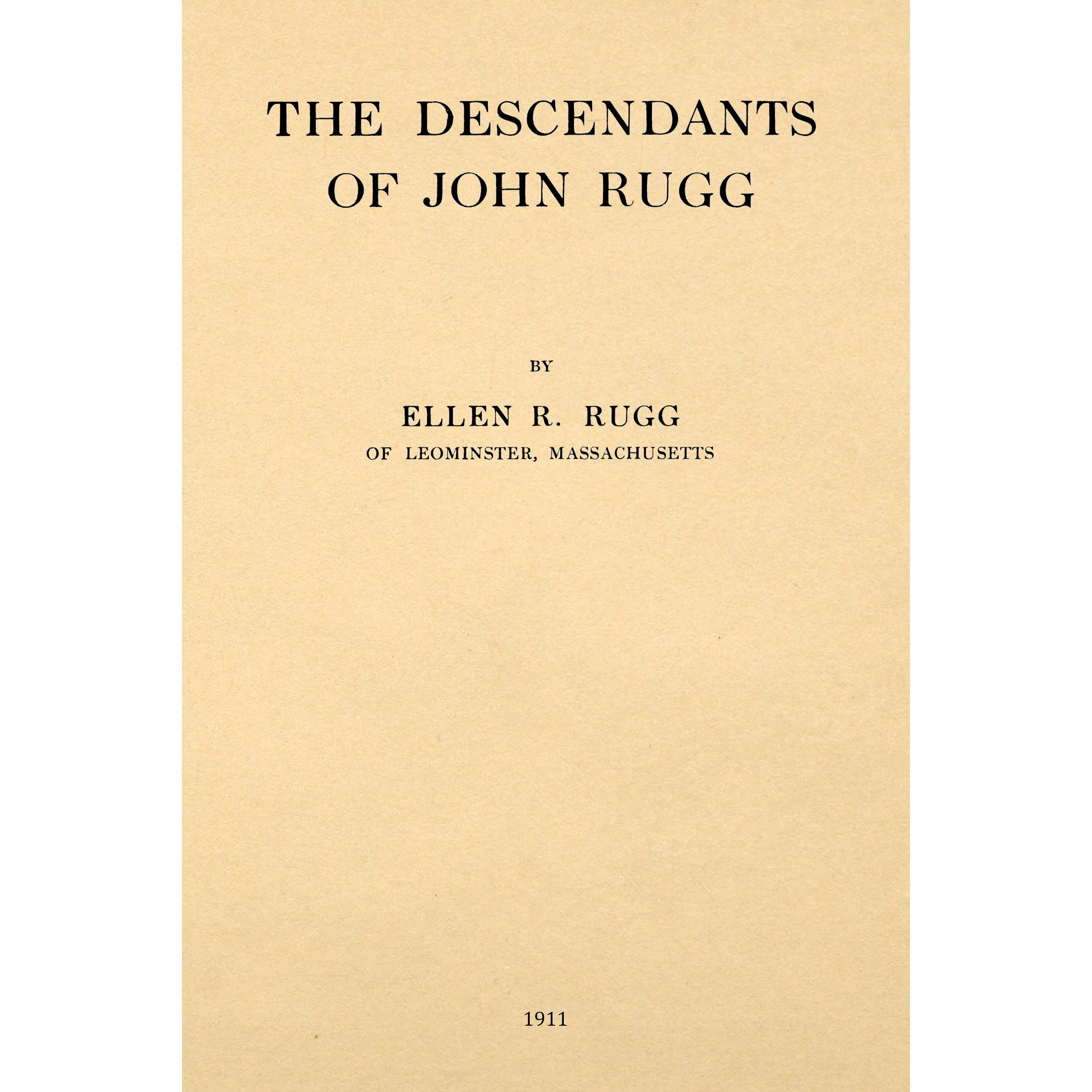 The descendants of John Rugg