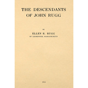 The descendants of John Rugg