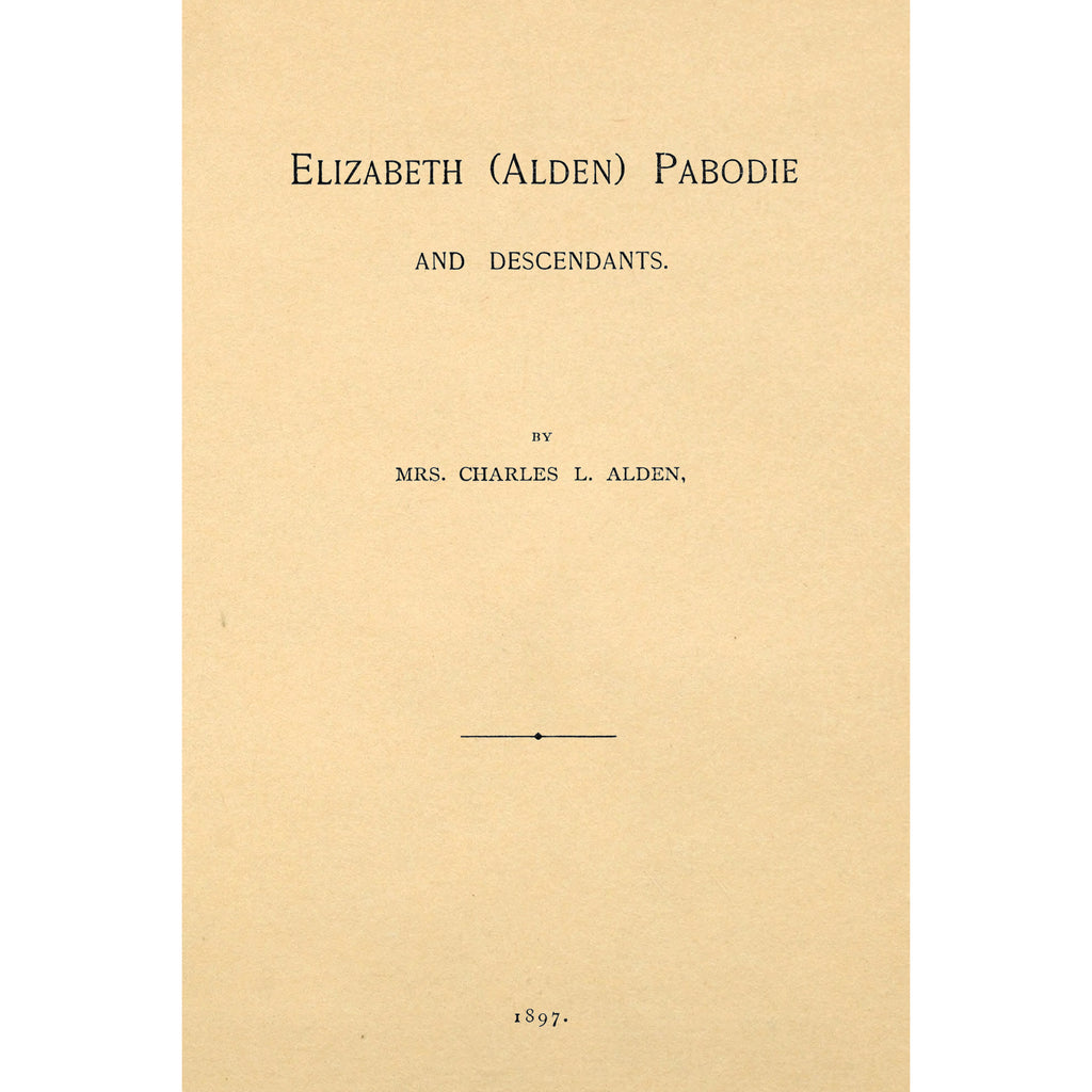 Elizabeth (Alden) Pabodie and Descendants