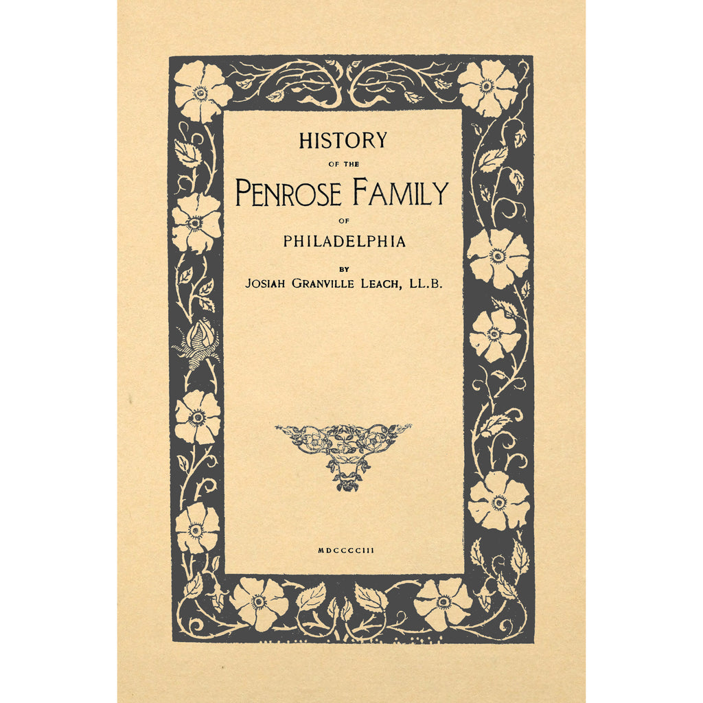 History of the Penrose Family of Philadelphia