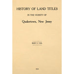 History of land titles in the vicinity of Quakertown, New Jersey
