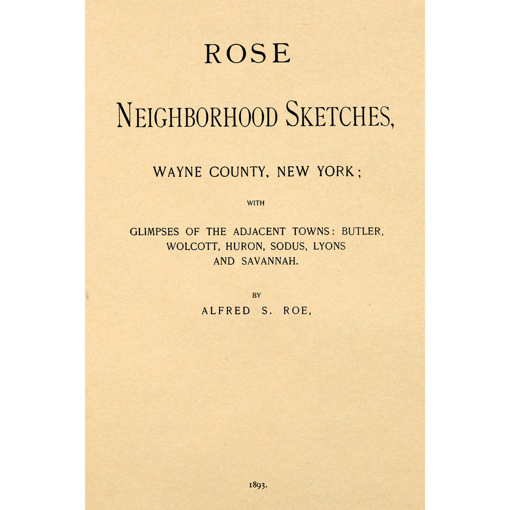 Rose Neighborhood Sketches, Wayne County, New York
