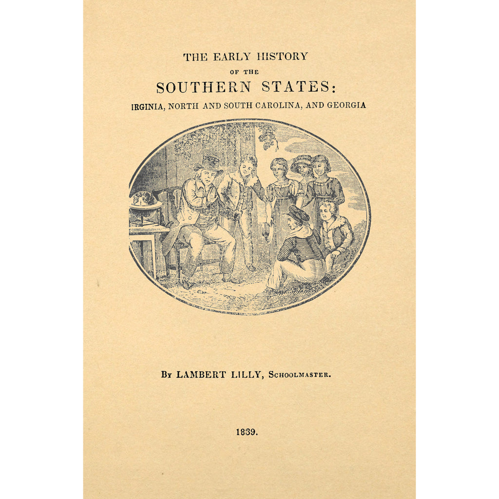 The early history of the southern states : Virginia, North and South Carolina, and Georgia