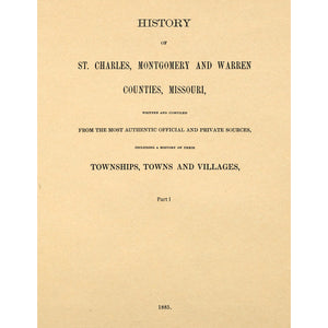 History Of St. Charles, Montgomery, And Warren Counties, Missouri