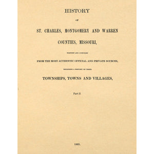 History Of St. Charles, Montgomery, And Warren Counties, Missouri