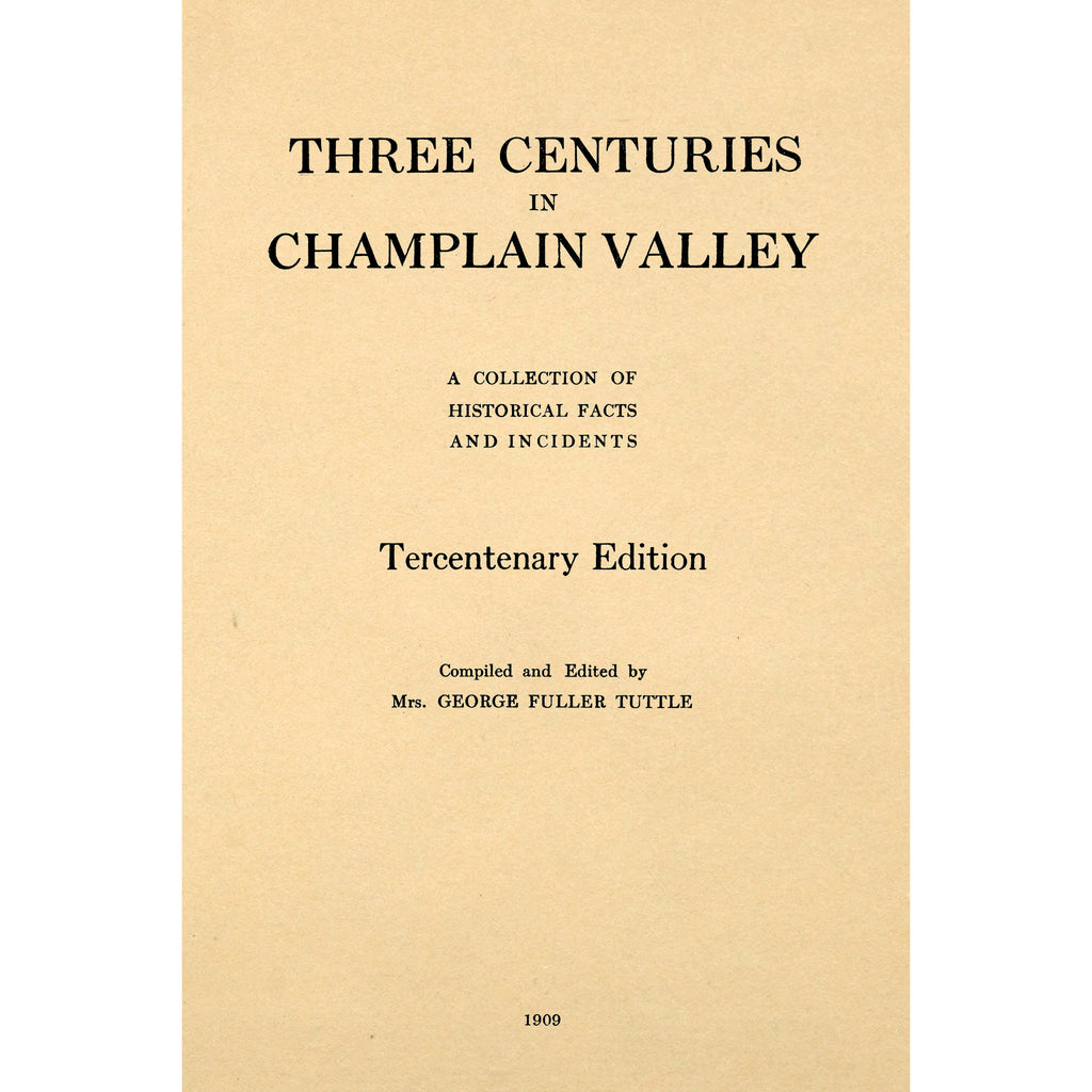 Three Centuries In Champlain Valley