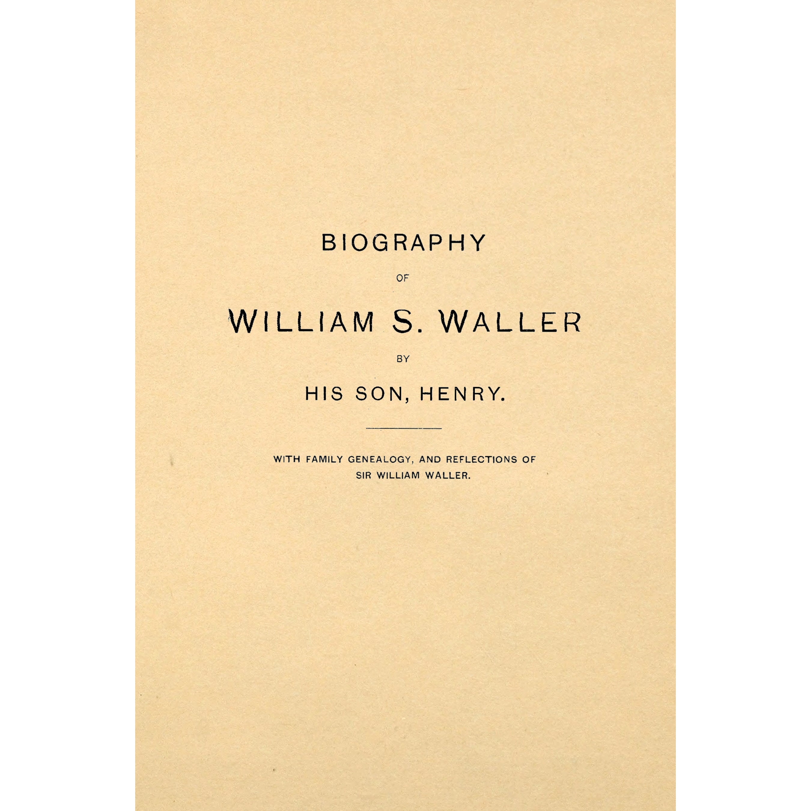 Biography of William S. Waller