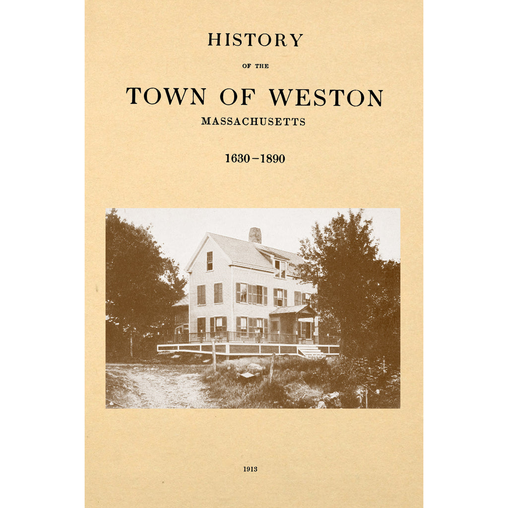 History of the Town of Weston, Massachusetts 1630-1890