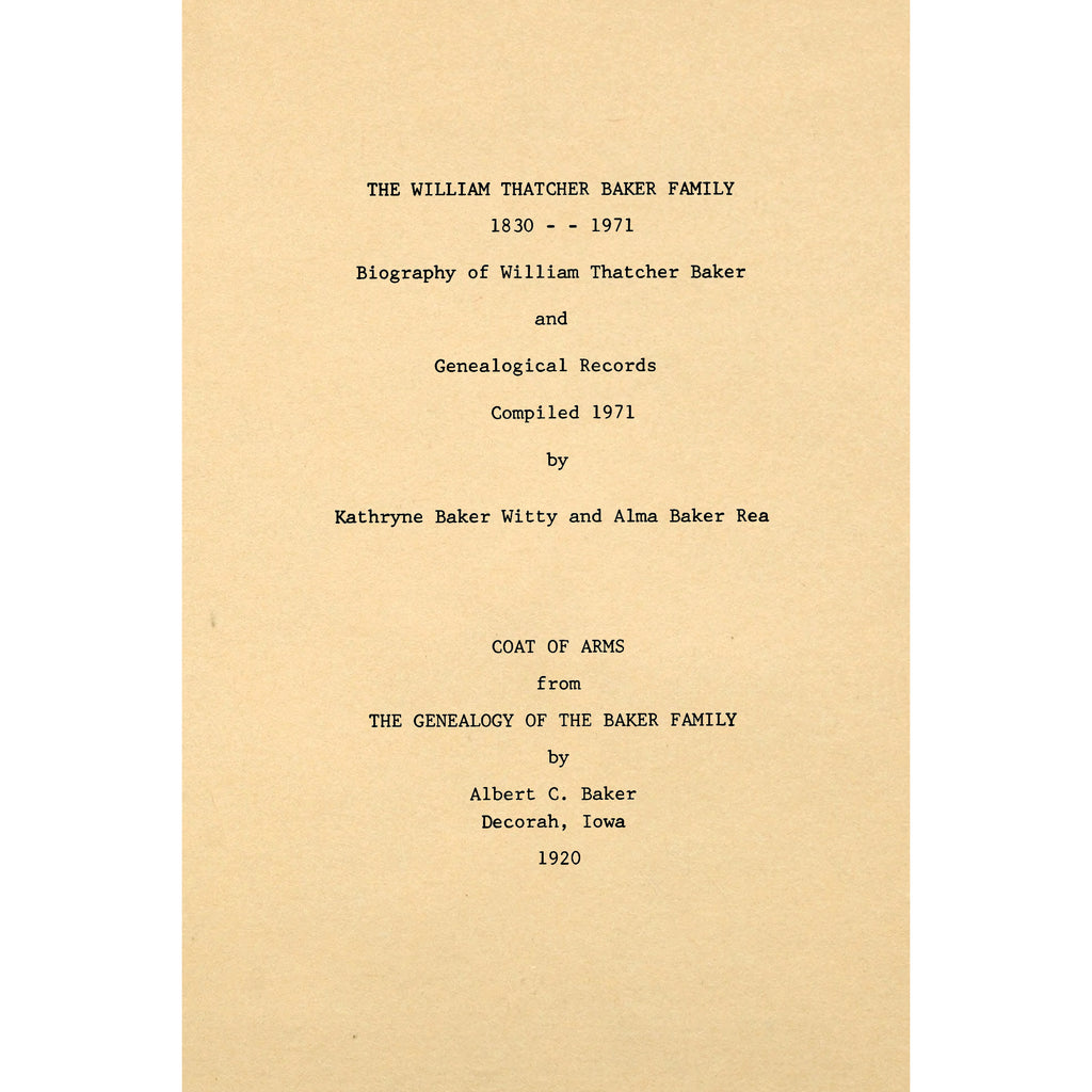 The William Thatcher Baker family, 1830-1971