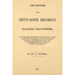 The history of the Fifty-Ninth Regiment Illinois Volunteers.