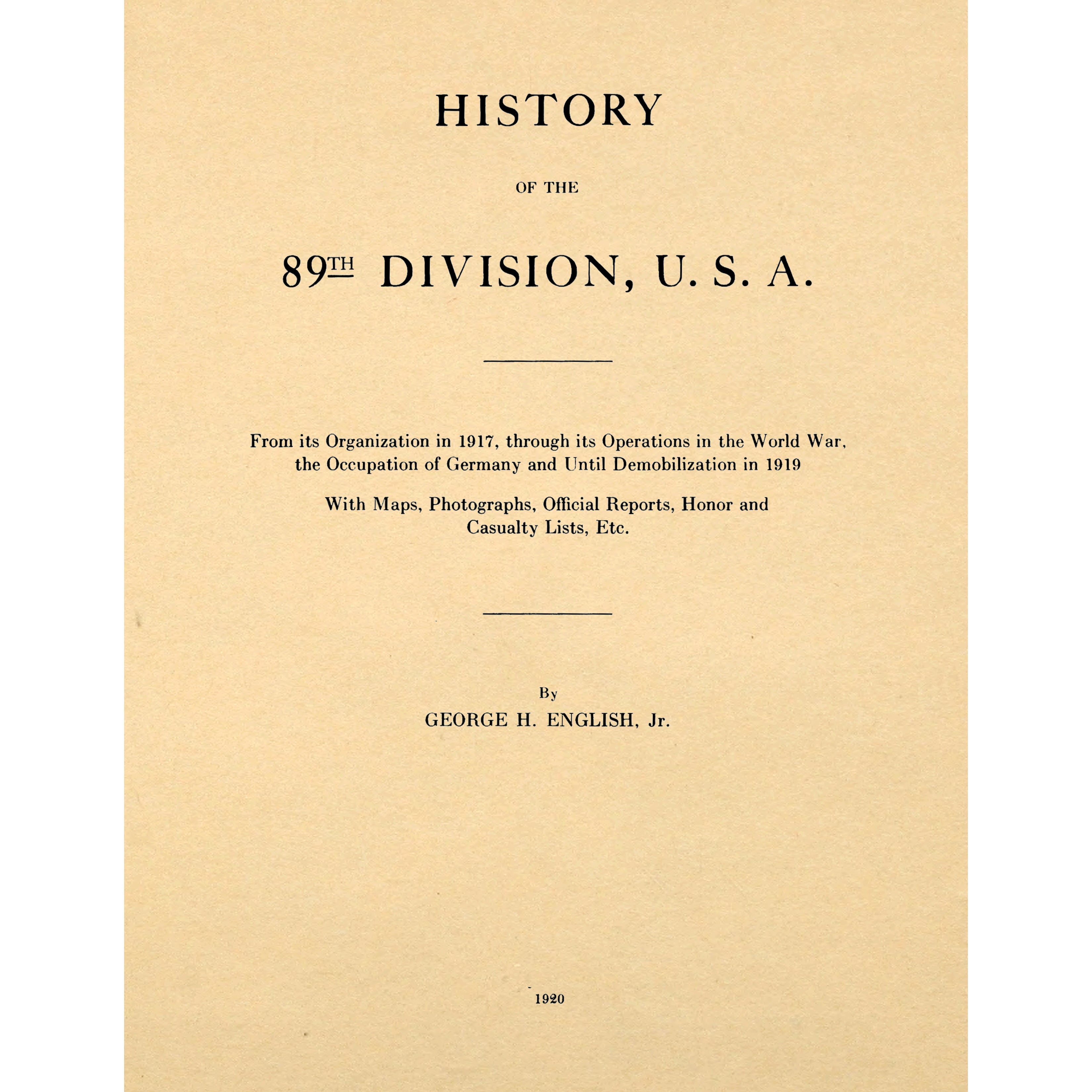 History of the 89th Division, U.S.A.; From its Organization in 1917, through its Operations in the World War