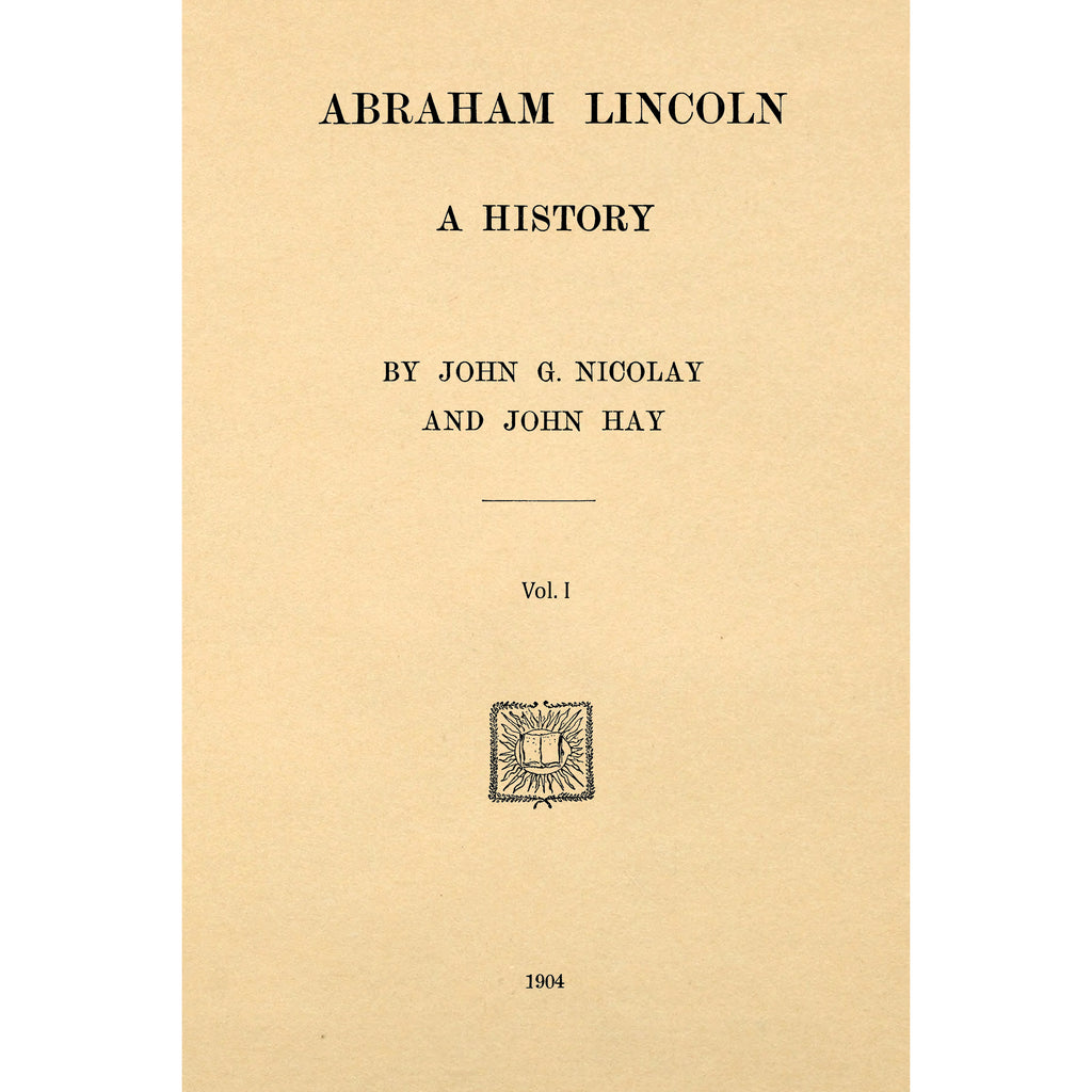 Abraham Lincoln, A History