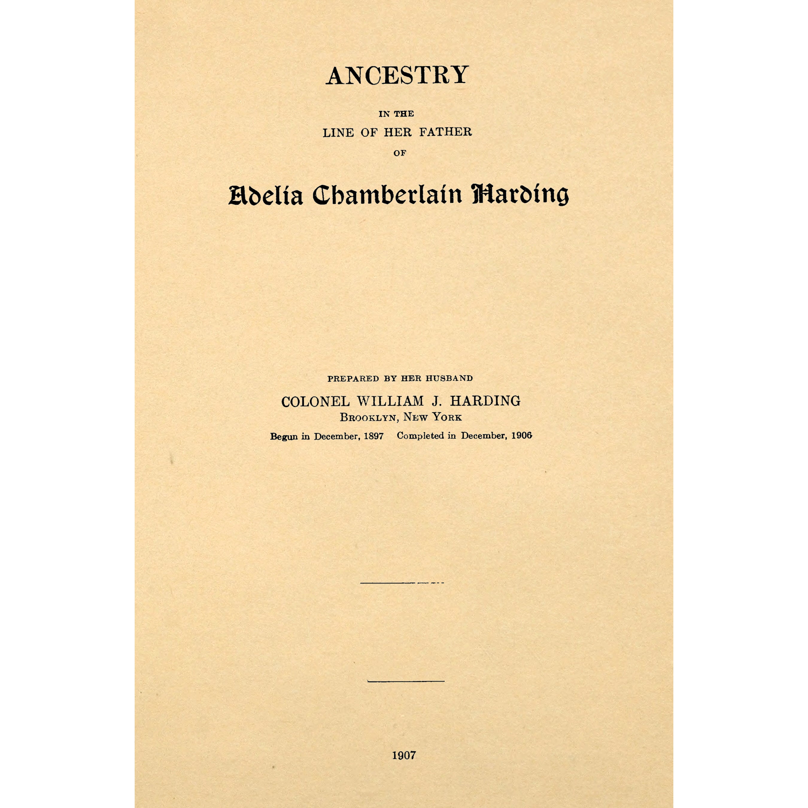 Ancestry in the line of her father of Adelia Chamberlain Harding : daughter of Rev. Hiram Chamberlain and Anna Adelia Griswold