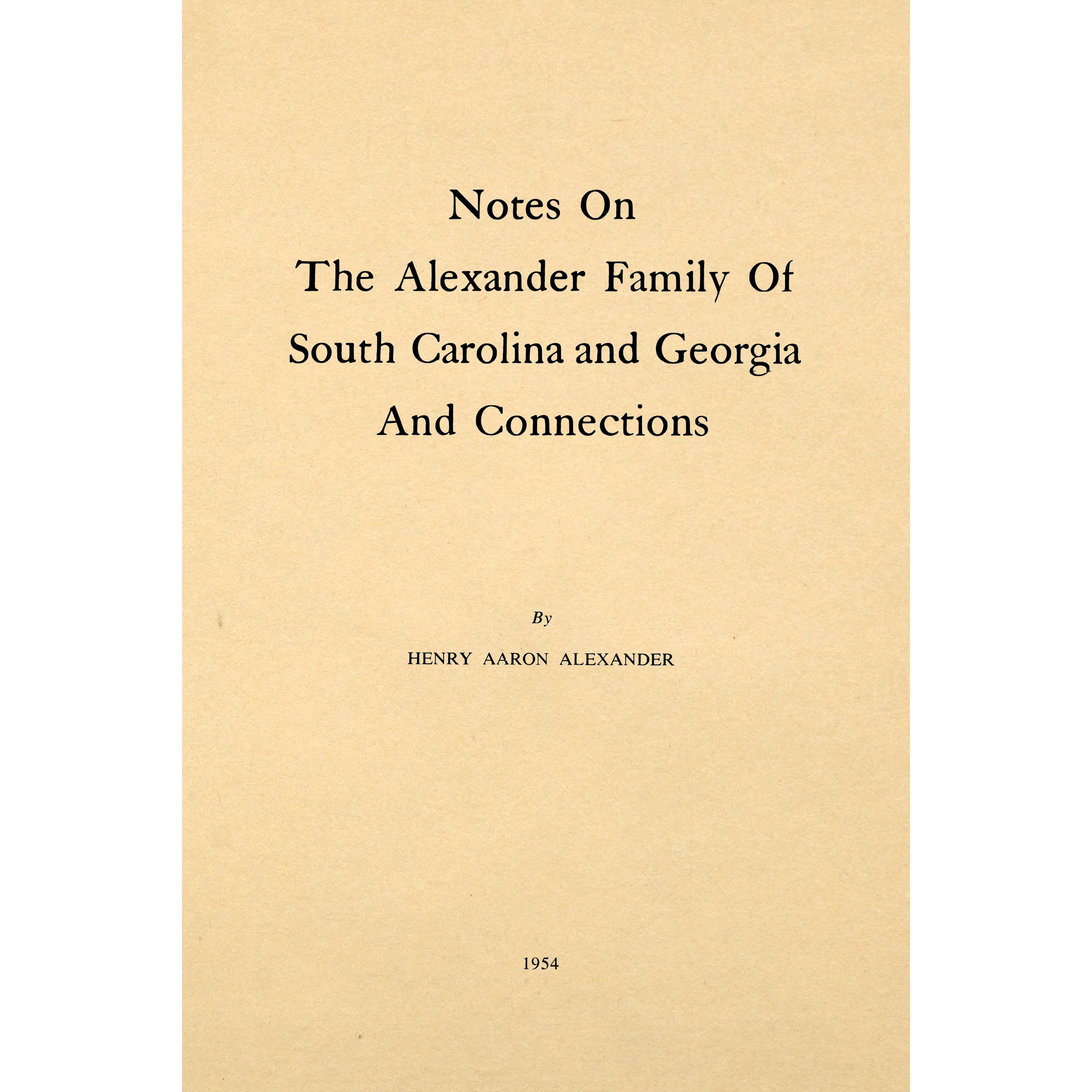 Notes on the Alexander family of South Carolina and Georgia, and connections