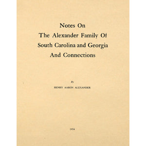 Notes on the Alexander family of South Carolina and Georgia, and connections