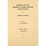 History of the American Negro and his institutions Volume 2 Georgia edition