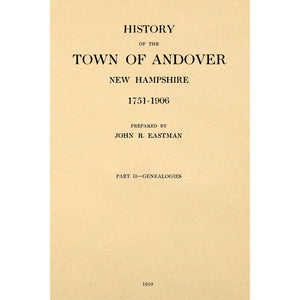 History Of The Town Of Andover, New Hampshire 1751-1906