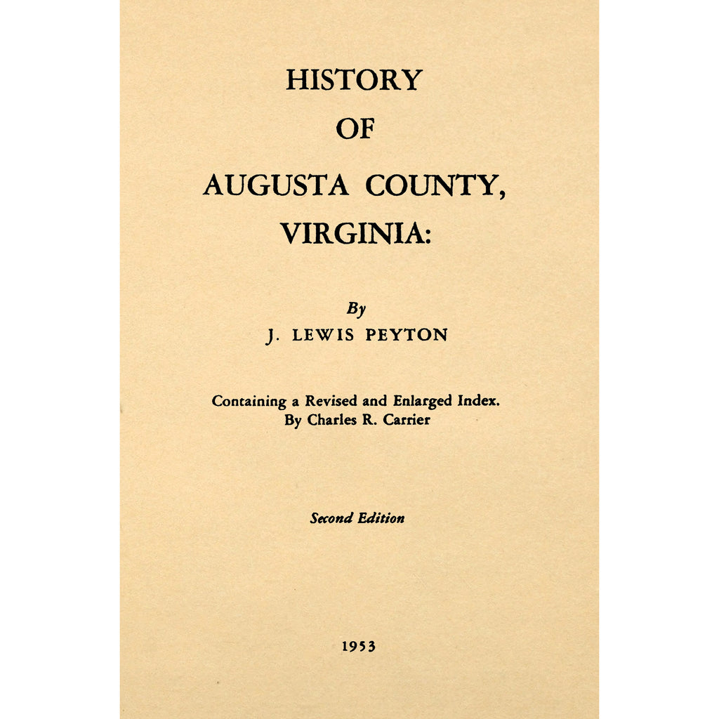 History Of Augusta County Virginia Containing A Revised And Enlarged I