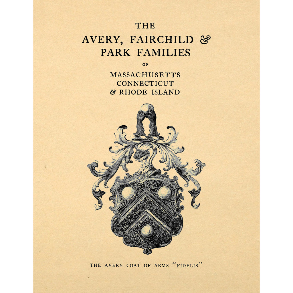 The Avery, Fairchild & Park Families