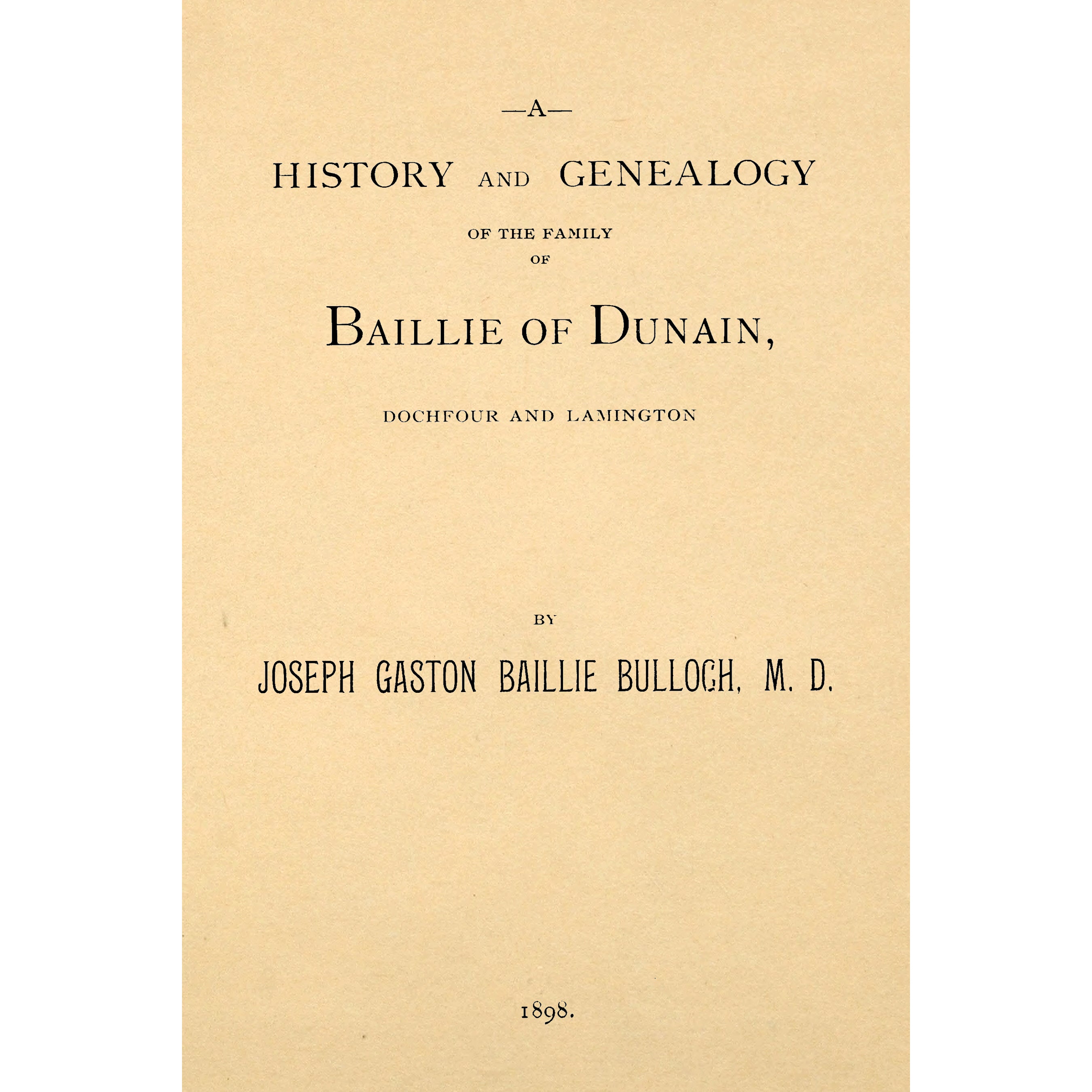 A History and Genealogy of the Family of Ballie of Dunain