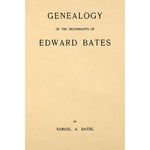 Genealogy of the Descendants of Edward Bates of Weymouth, Mass.