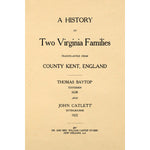 A History of Two Virginia Families Transplanted From County Kent, England;