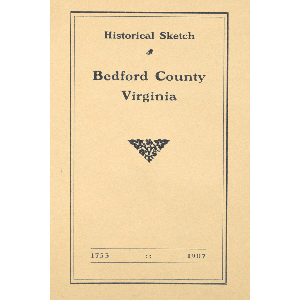 Historical Sketch of Bedford County, Virginia