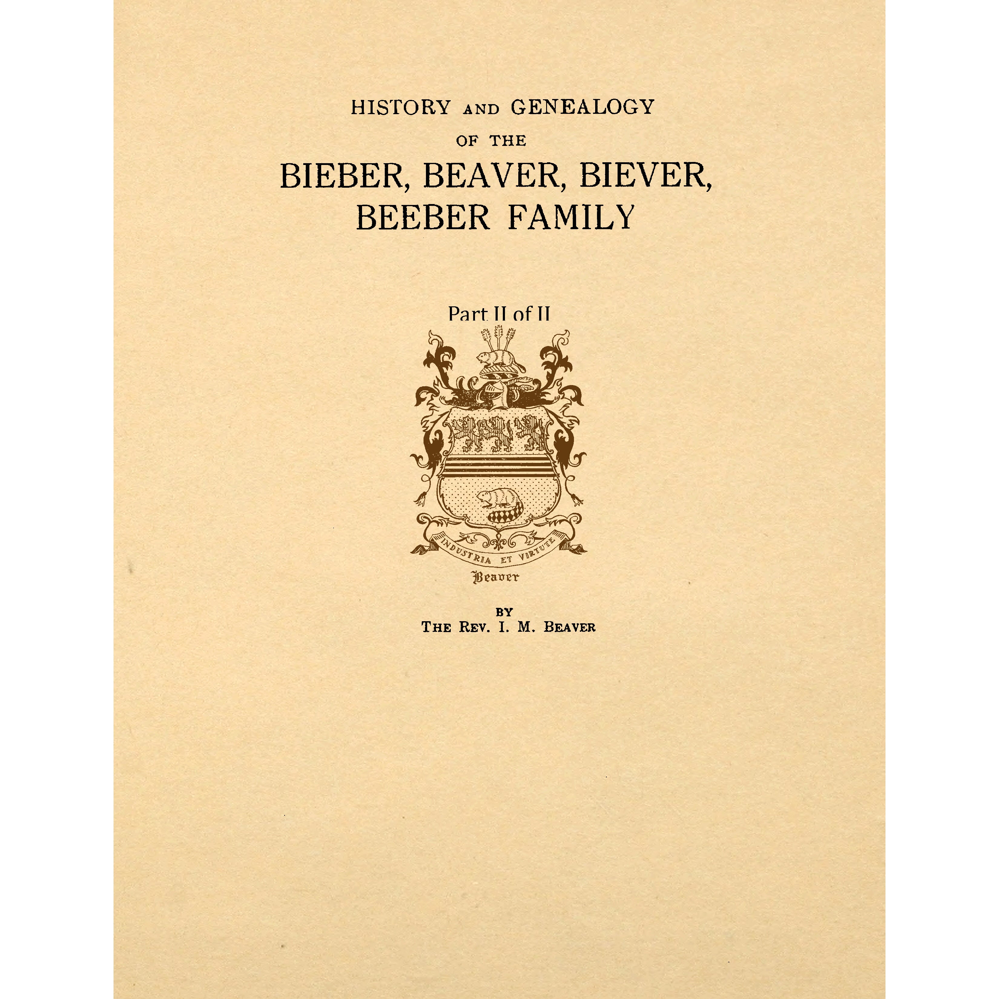 History And Genealogy Of The Bieber, Beaver, Biever, Beeber Family