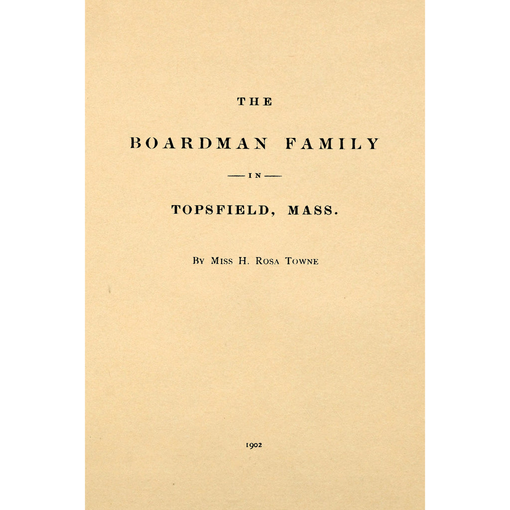 The Boardman family in Topsfield, Mass.